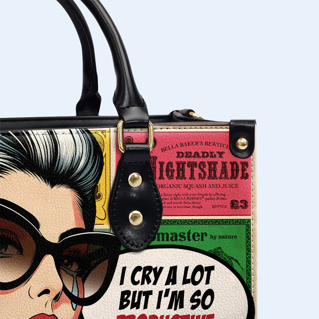 Ich weine viel, aber ich bin so produktiv - Personalisierte Lederhandtasche - DB48