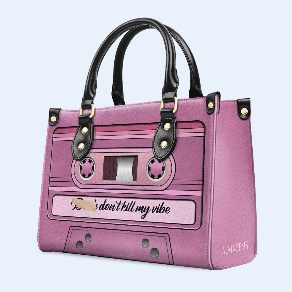 Don't Kill My Vibe - Personalisierte Lederhandtasche - DB51