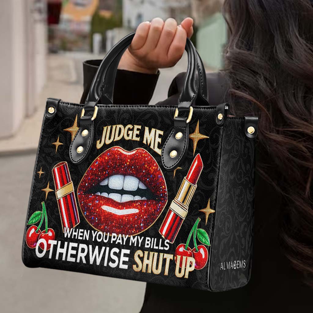 Beurteile mich, wenn du meine Rechnungen bezahlst, sonst halt den Mund - Personalisierte Lederhandtasche - DG016_HB