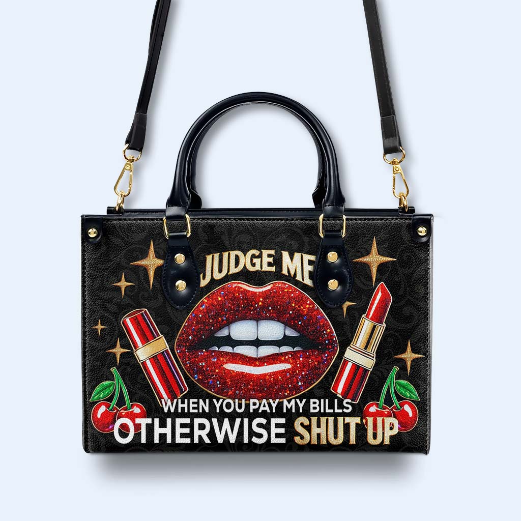 Beurteile mich, wenn du meine Rechnungen bezahlst, sonst halt den Mund - Personalisierte Lederhandtasche - DG016_HB