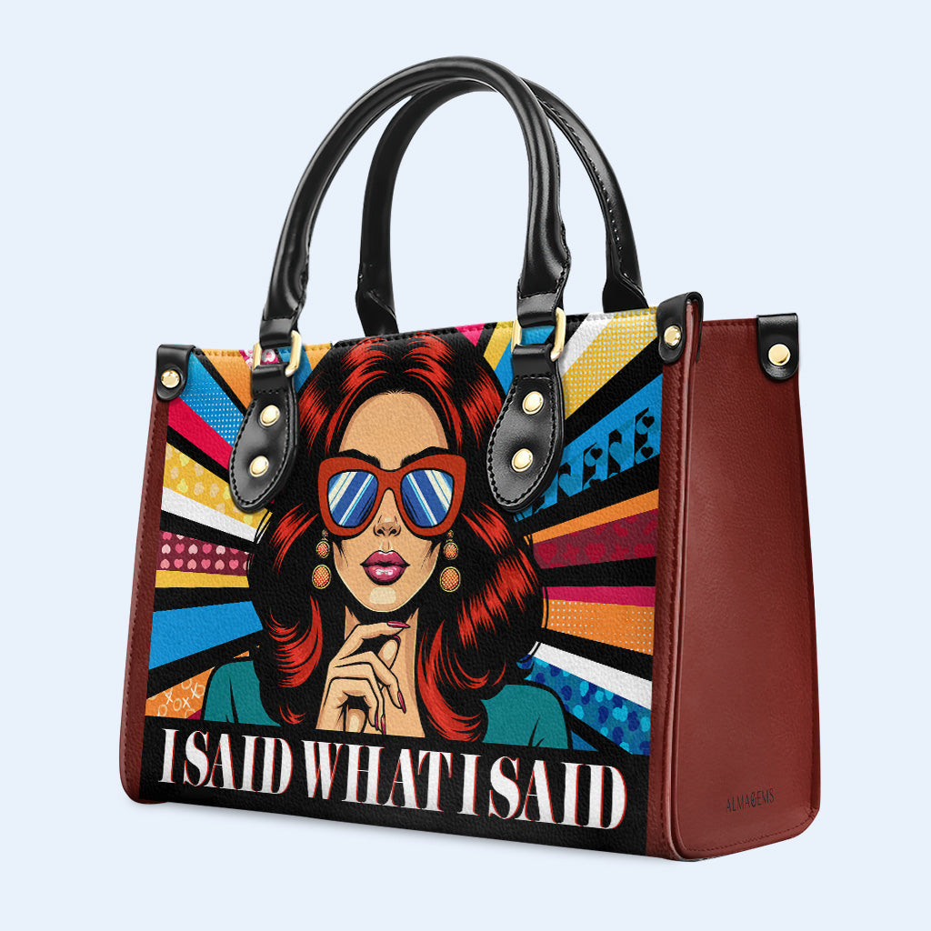 Ich sagte, was ich sagte - personalisierte benutzerdefinierte Lederhandtasche - ISAID05
