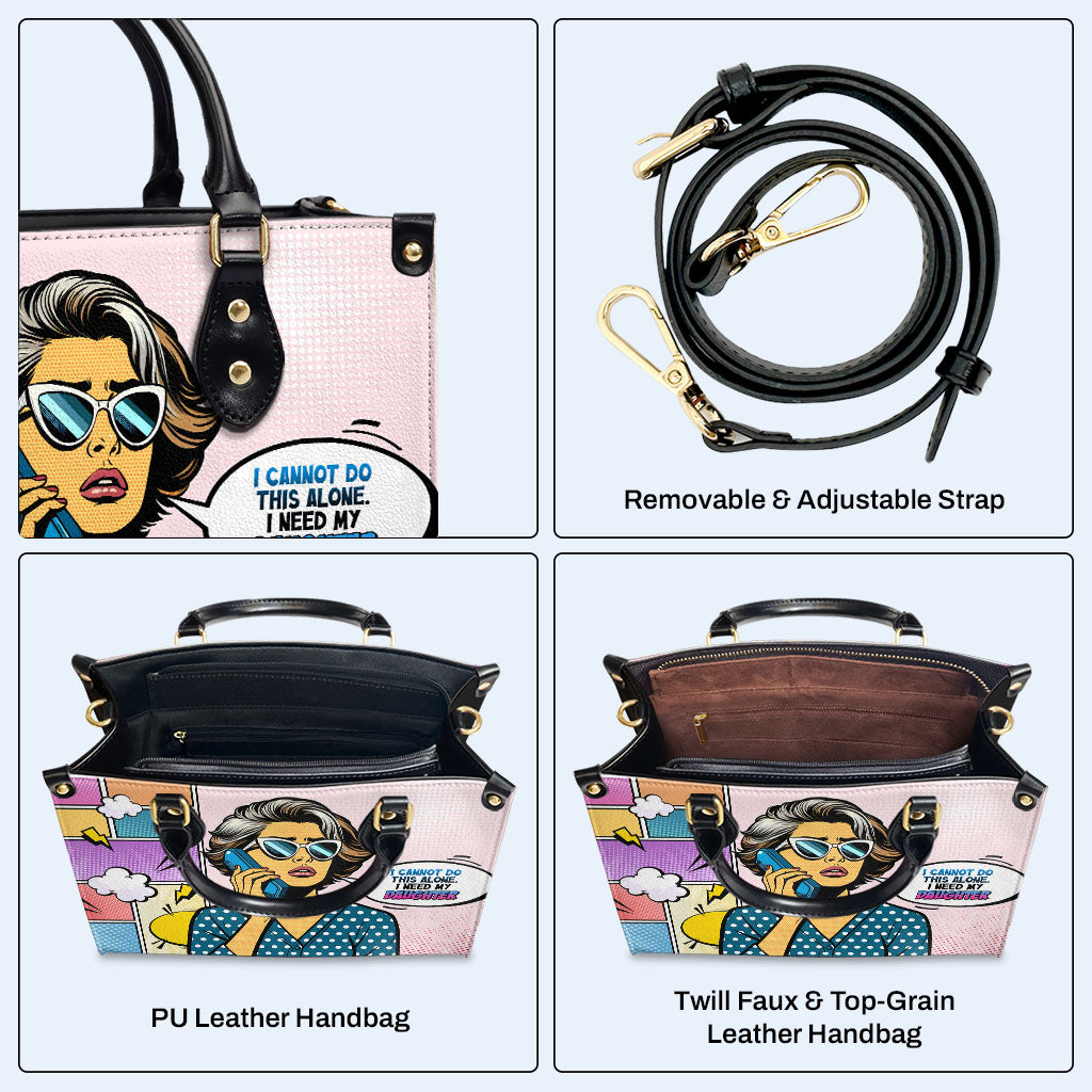 Ich brauche meine Tochter - personalisierte benutzerdefinierte Lederhandtasche - MM15