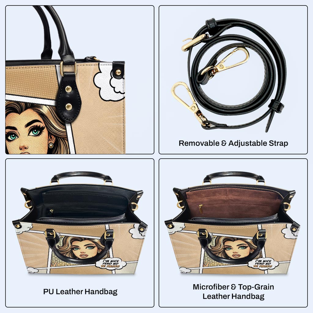 I'm Nice Pero No Te Pases - Personalized Custom Leather Handbag - QCUS009_HB