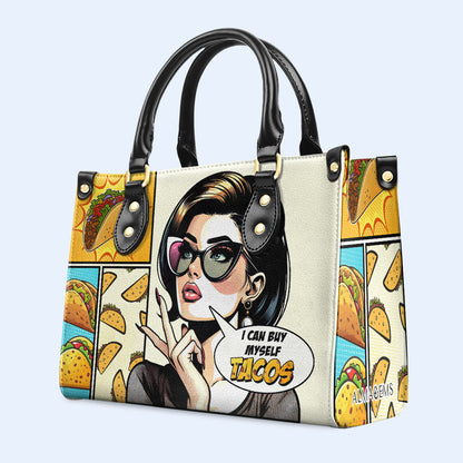 I Can Buy Myself Tacos - Personalized Custom Leather Handbag - DB11