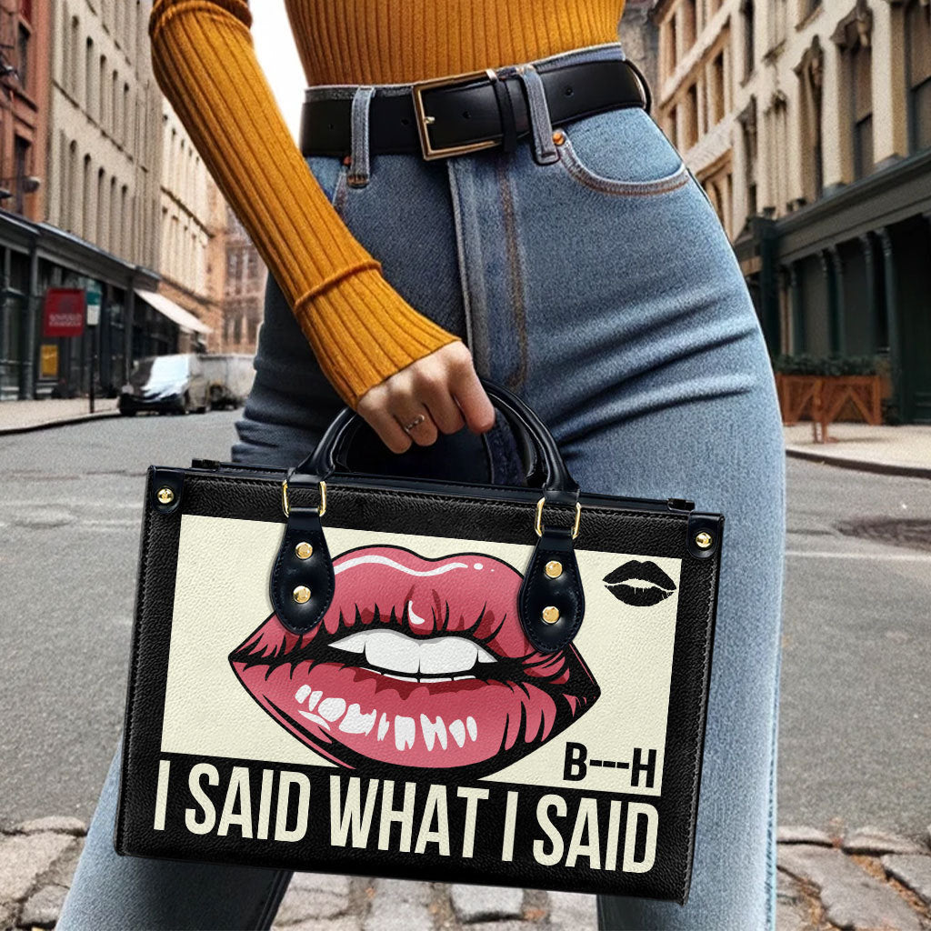 I Said What I Said- Personalized Custom Leather Handbag - bis02