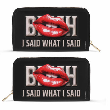 I Said What I Said - Women Leather Wallet - Bis07WL