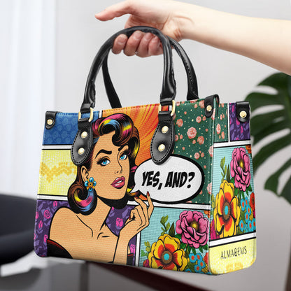 Yes And? - Personalized Custom Leather Handbag - DB06