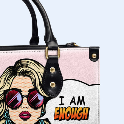 I Am Enough - Personalized Custom Leather Handbag - DB08