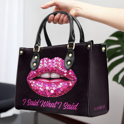 I Said What I Said - Personalized Custom Leather Handbag - DB14