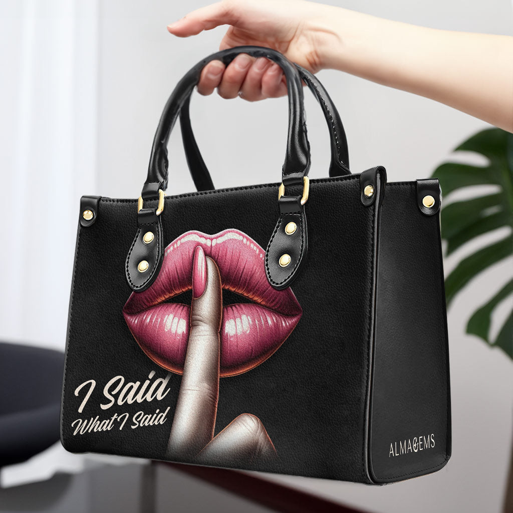 I Said What I Said - Personalized Custom Leather Handbag - DB15