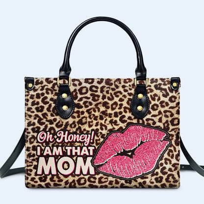 I Am That Mom - Personalized Custom Leather Handbag - DB18