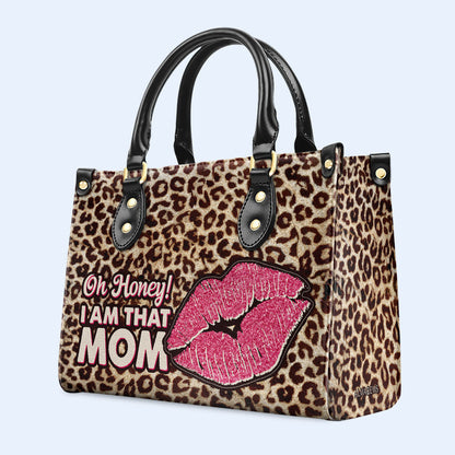 I Am That Mom - Personalized Custom Leather Handbag - DB18