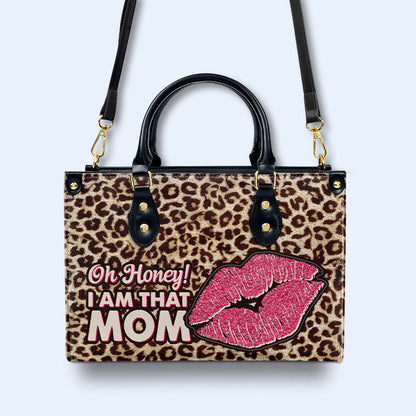 I Am That Mom - Personalized Custom Leather Handbag - DB18