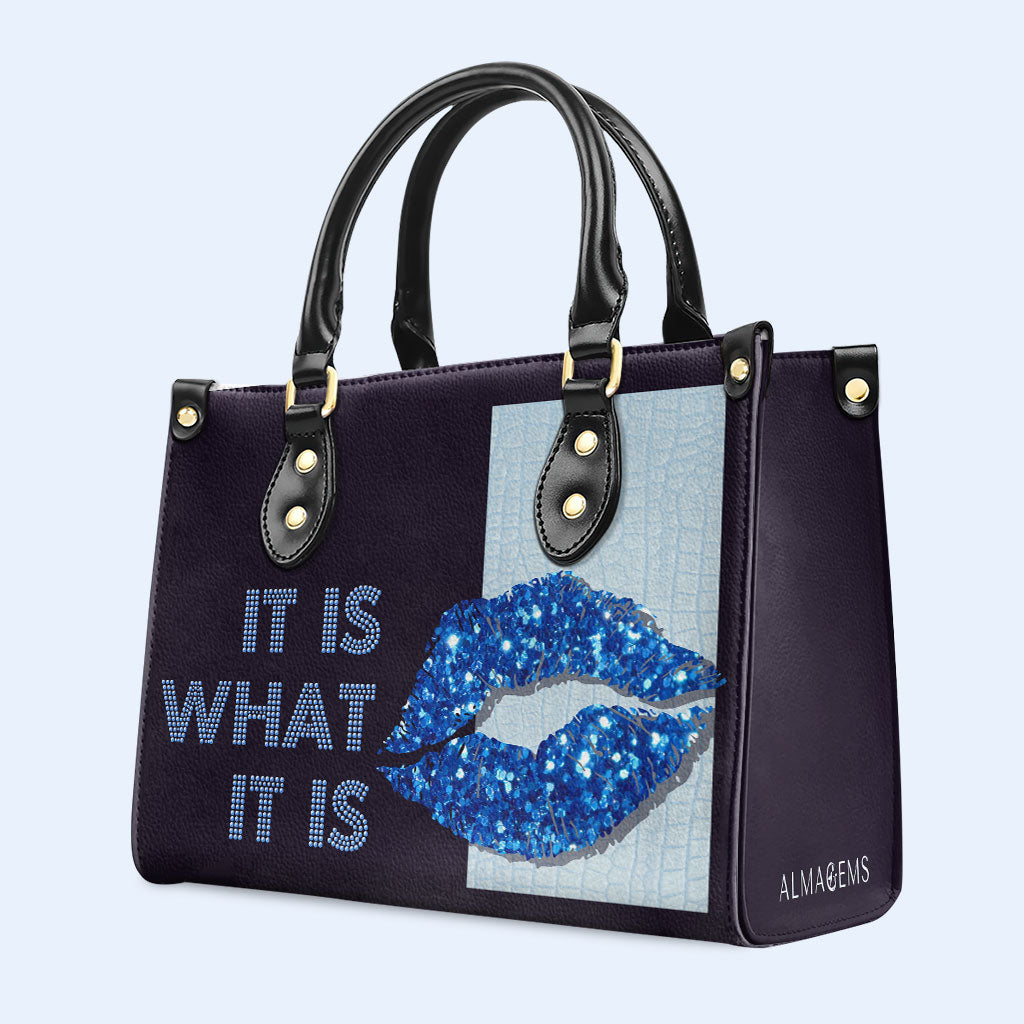 It Is What It Is - Personalized Custom Leather Handbag - DB33