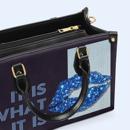 It Is What It Is - Personalized Custom Leather Handbag - DB33