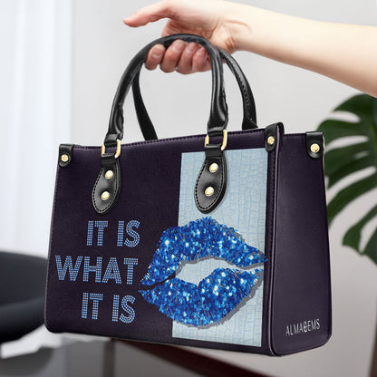 It Is What It Is - Personalized Custom Leather Handbag - DB33