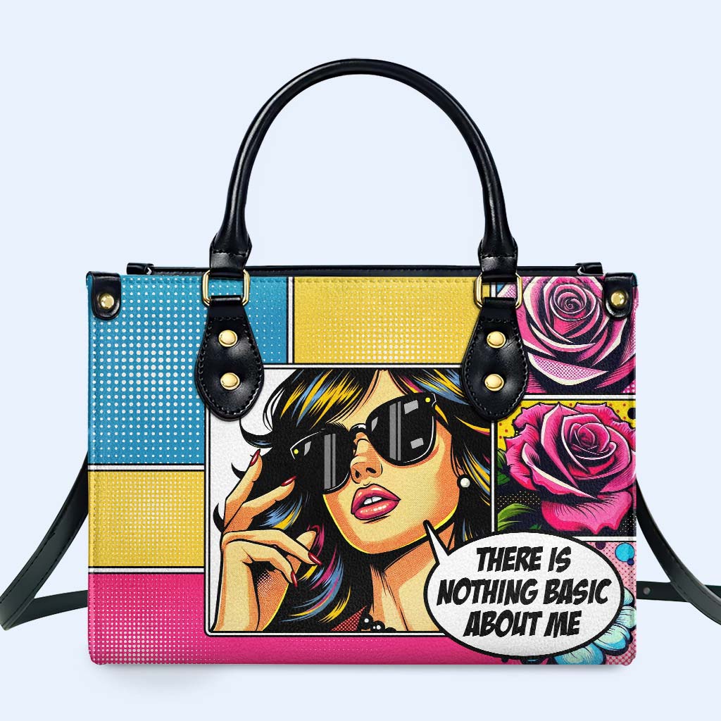 There Is Nothing Basic About Me - Personalized Custom Leather Handbag - QCUS001_HB