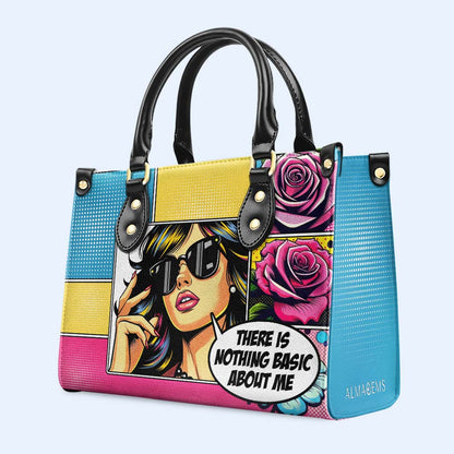 There Is Nothing Basic About Me - Personalized Custom Leather Handbag - QCUS001_HB