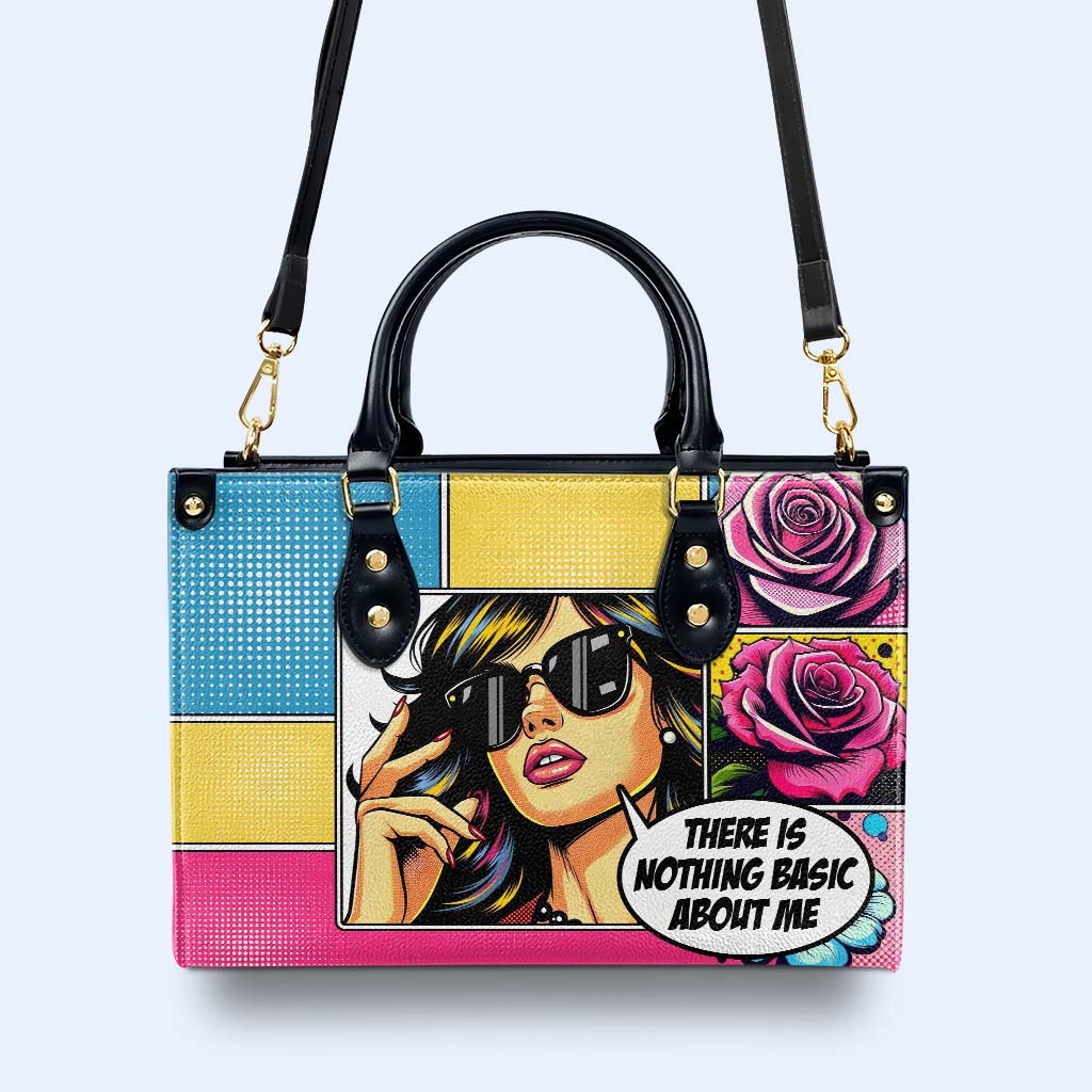 There Is Nothing Basic About Me - Personalized Custom Leather Handbag - QCUS001_HB