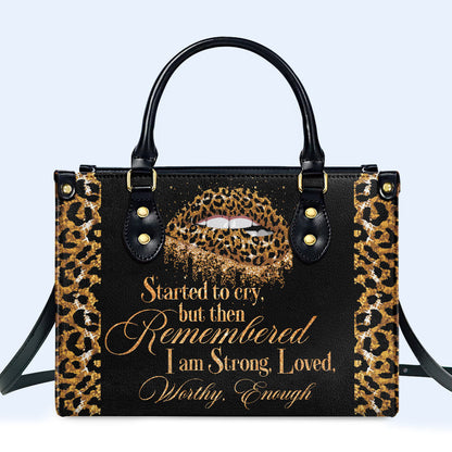 Remembered I Am Strong - Personalized Custom Leather Handbag - DB40