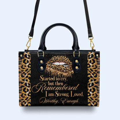 Remembered I Am Strong - Personalized Custom Leather Handbag - DB40