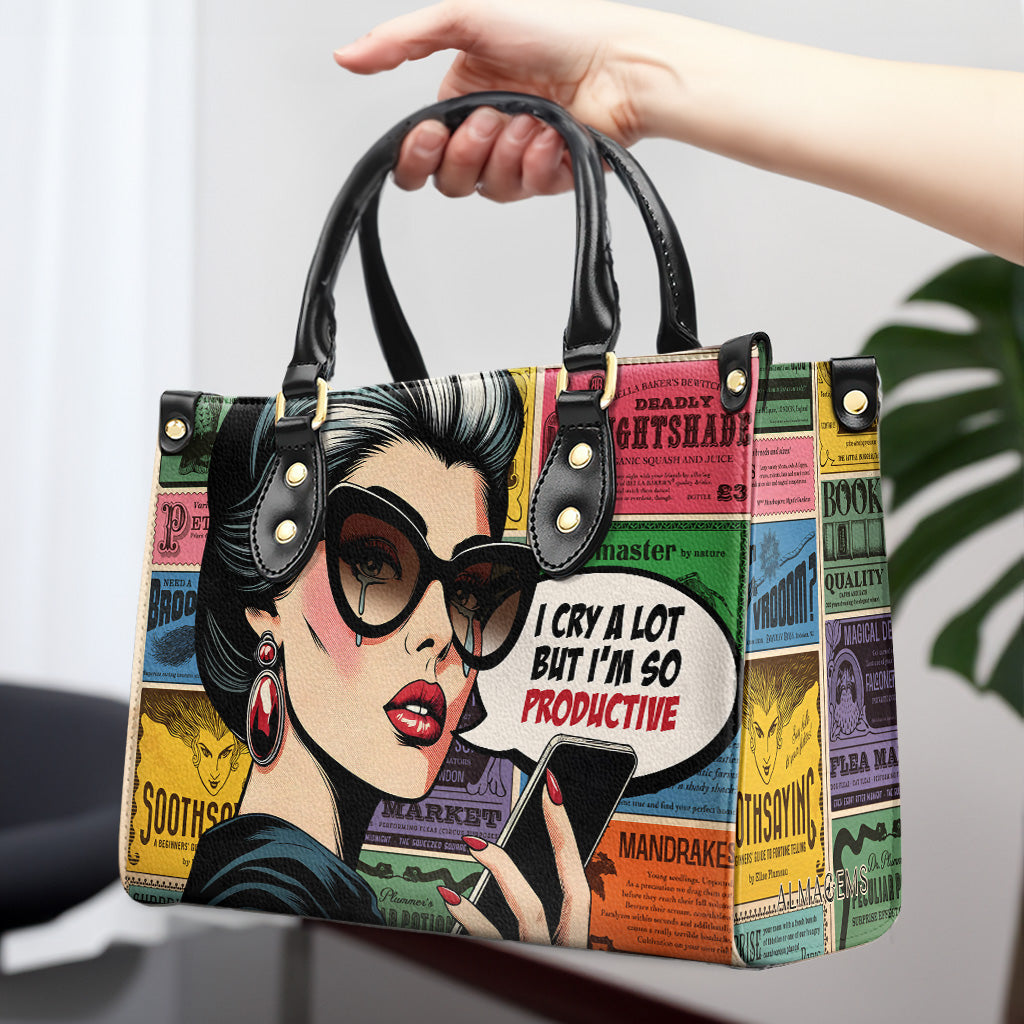 I Cry A Lot But I'm So Productive - Personalized Custom Leather Handbag - DB48