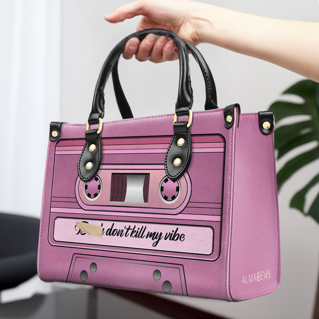 Don't Kill My Vibe - Personalized Custom Leather Handbag - DB51