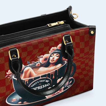 That's That Me Espresso - Personalized Custom Leather Handbag - DB60