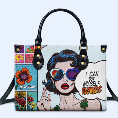 I Can Buy Myself Flowers - Personalized Custom Leather Handbag - buyflowers02