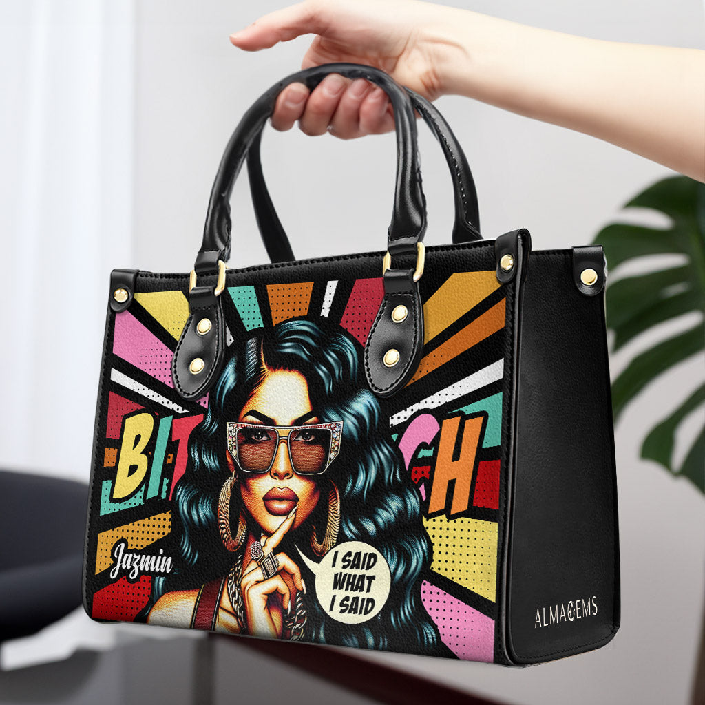 I Said What I Said - Personalized Custom Leather Handbag - HG39