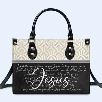 I Speak In The Name Of Jesus - Personalized Custom Leather Handbag - HG42