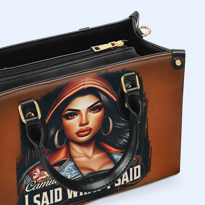 I Said What I Said - Personalized Custom Leather Handbag - HG47