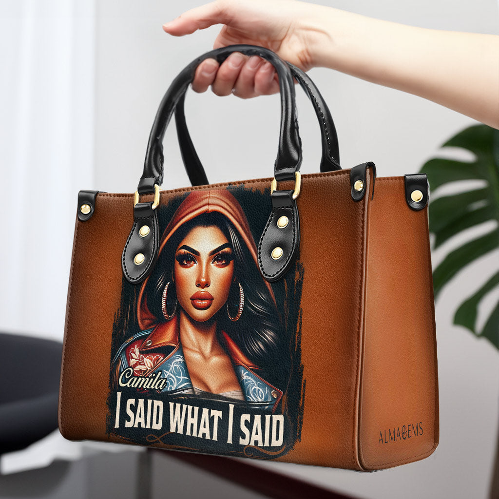 I Said What I Said - Personalized Custom Leather Handbag - HG47