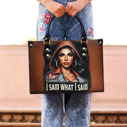 I Said What I Said - Personalized Custom Leather Handbag - HG47