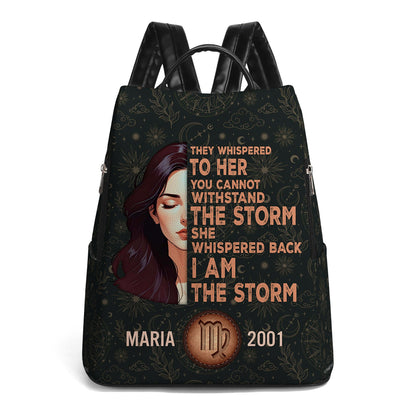 They Whispered To Her You Cannot Withstand The Storm She Whispered Back I Am The Storm - Personalized Custom Leather Backpack - HS049_BP