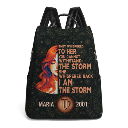 They Whispered To Her You Cannot Withstand The Storm She Whispered Back I Am The Storm - Personalized Custom Leather Backpack - HS049_BP