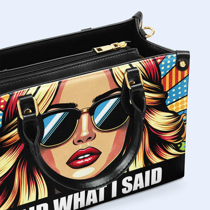 I Said What I Said - Personalized Custom Leather Handbag - ISAID06