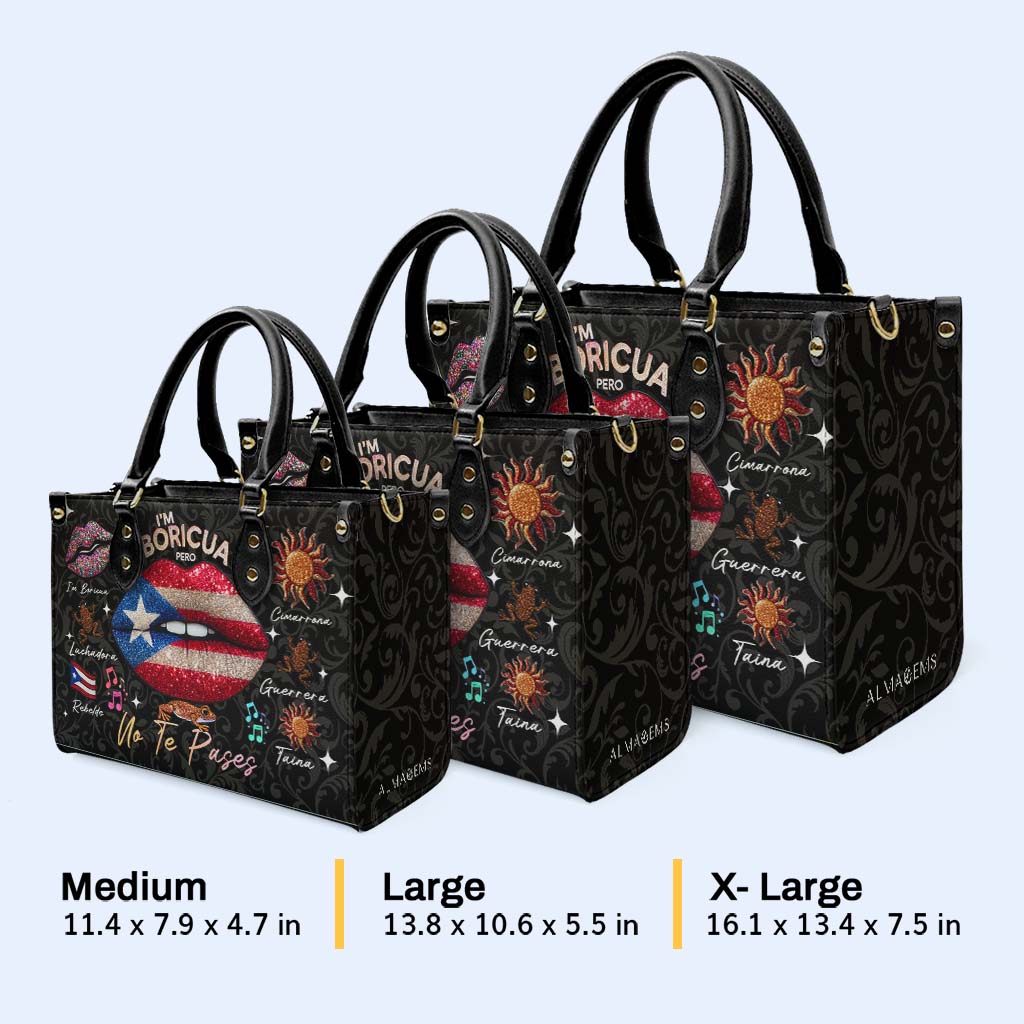 I'm Boricua Pero No Te Pases - Personalized Custom Leather Handbag - LA011_HB