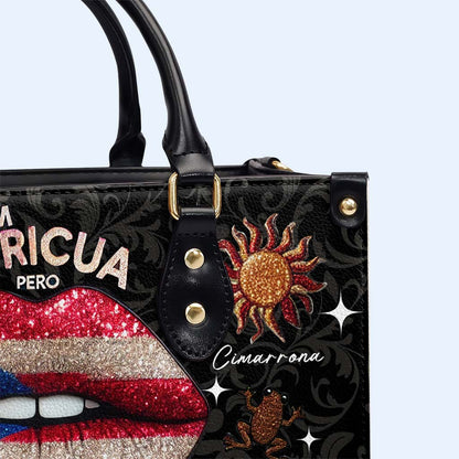 I'm Boricua Pero No Te Pases - Personalized Custom Leather Handbag - LA011_HB