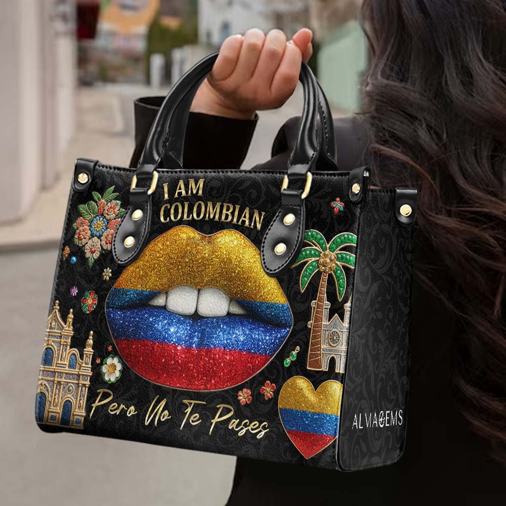 I'm Colombian Pero No Te Pases - Personalized Custom Leather Handbag - LA012_HB