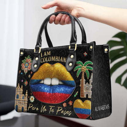 I'm Colombian Pero No Te Pases - Personalized Custom Leather Handbag - LA012_HB