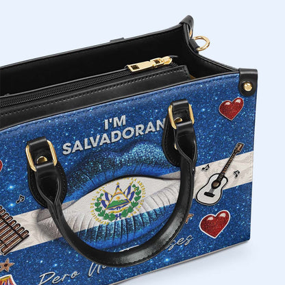 I'm Salvadoran Pero No Te Pases - Personalized Custom Leather Handbag - LA014_HB