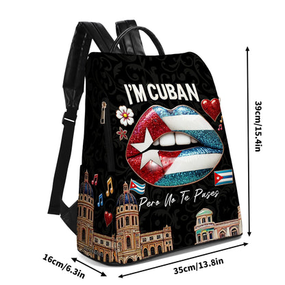 I'm Cuban. Pero No Te Pases - Personalized Custom Leather BackPack - LA015_BP