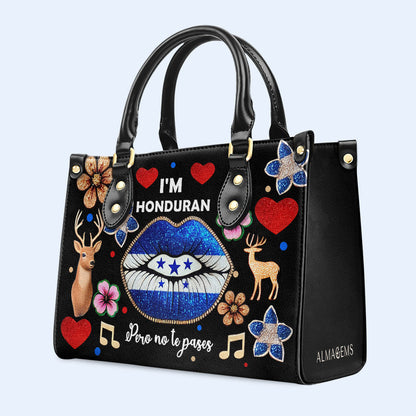 I'm Honduran Pero No Te Pases - Personalized Custom Leather Handbag - LA016_HB