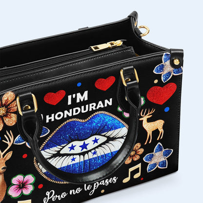 I'm Honduran Pero No Te Pases - Personalized Custom Leather Handbag - LA016_HB