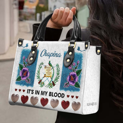 CHAPINA. IT'S IN MY BLOOD - Personalized Custom Leather Handbag - LA019_HB