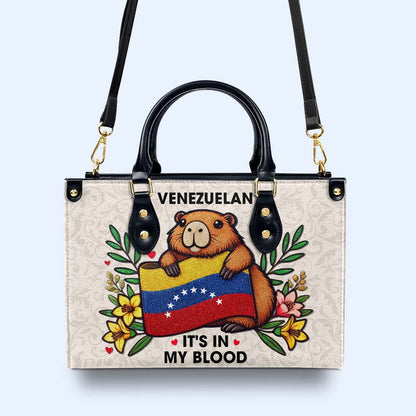 VENEZUELAN IT'S IN MY BLOOD - Personalized Custom Leather Handbag - LA033_HB