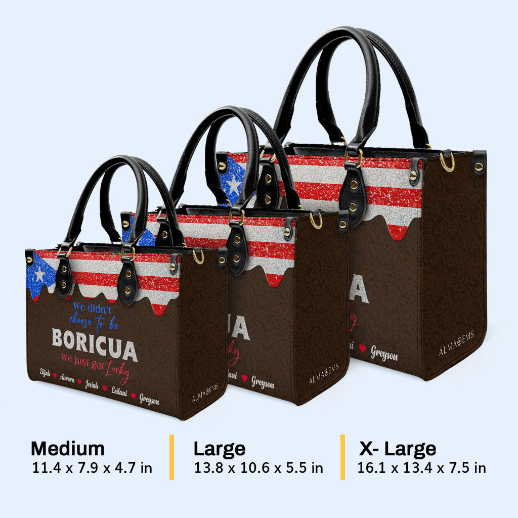 We didn't choose to be Boricua... We just got Lucky - Personalized Custom Leather Handbag - LA036_HB