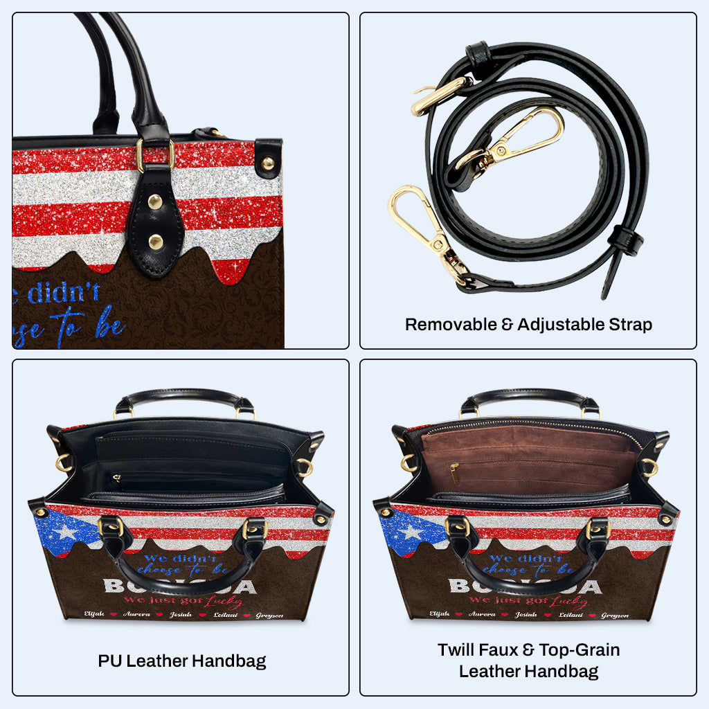 We didn't choose to be Boricua... We just got Lucky - Personalized Custom Leather Handbag - LA036_HB