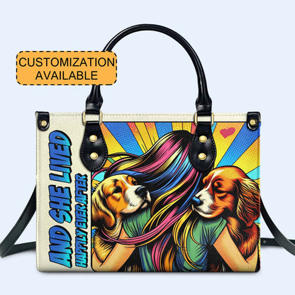 And She Lived Happily Ever After - Personalized Custom Leather Handbag For Dog Lovers - LL05